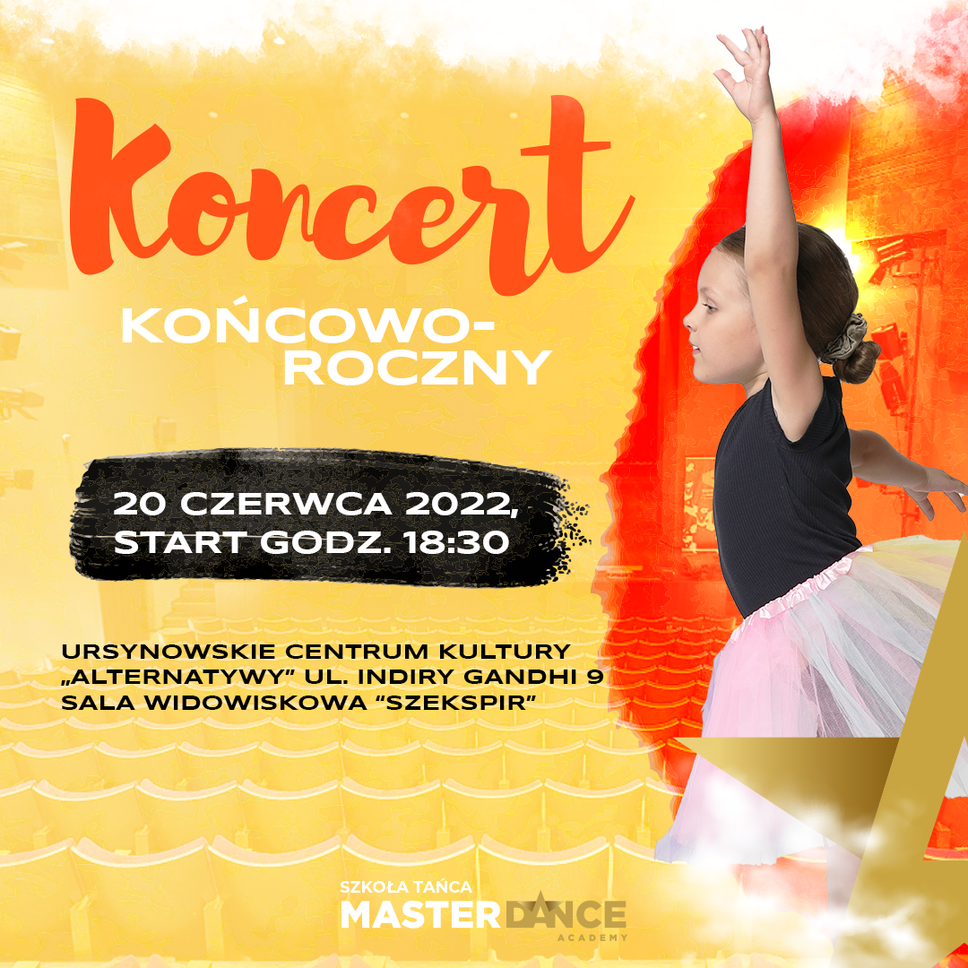 KONCERT KOŃCOWOROCZNY MASTER DANCE ACADEMY już 20 czerwca 2022!