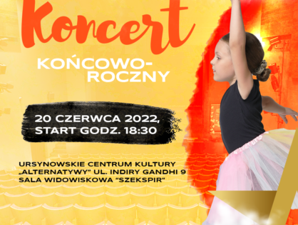KONCERT KOŃCOWOROCZNY MASTER DANCE ACADEMY już 20 czerwca 2022!