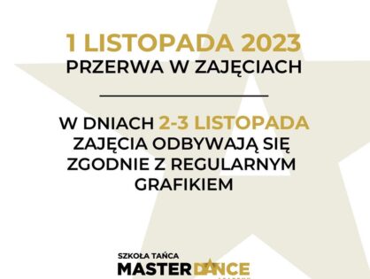 1 LISTOPADA 2023 - PRZERWA W ZAJĘCIACH