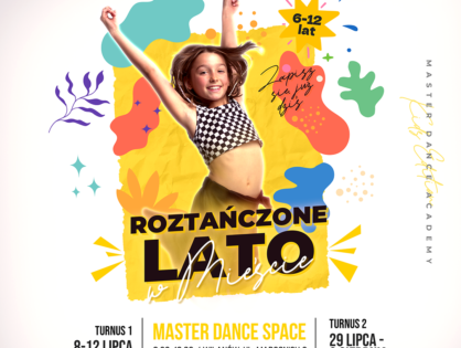 ROZTAŃCZONE LATO W MIEŚCIE! 8-12.07.24 oraz 29.07-02.08.24!