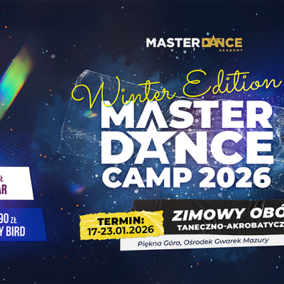 💃❄️ ZIMOWY OBÓZ TANECZNO-AKROBATYCZNY | MASTER DANCE CAMP 2026 Winter Edition
