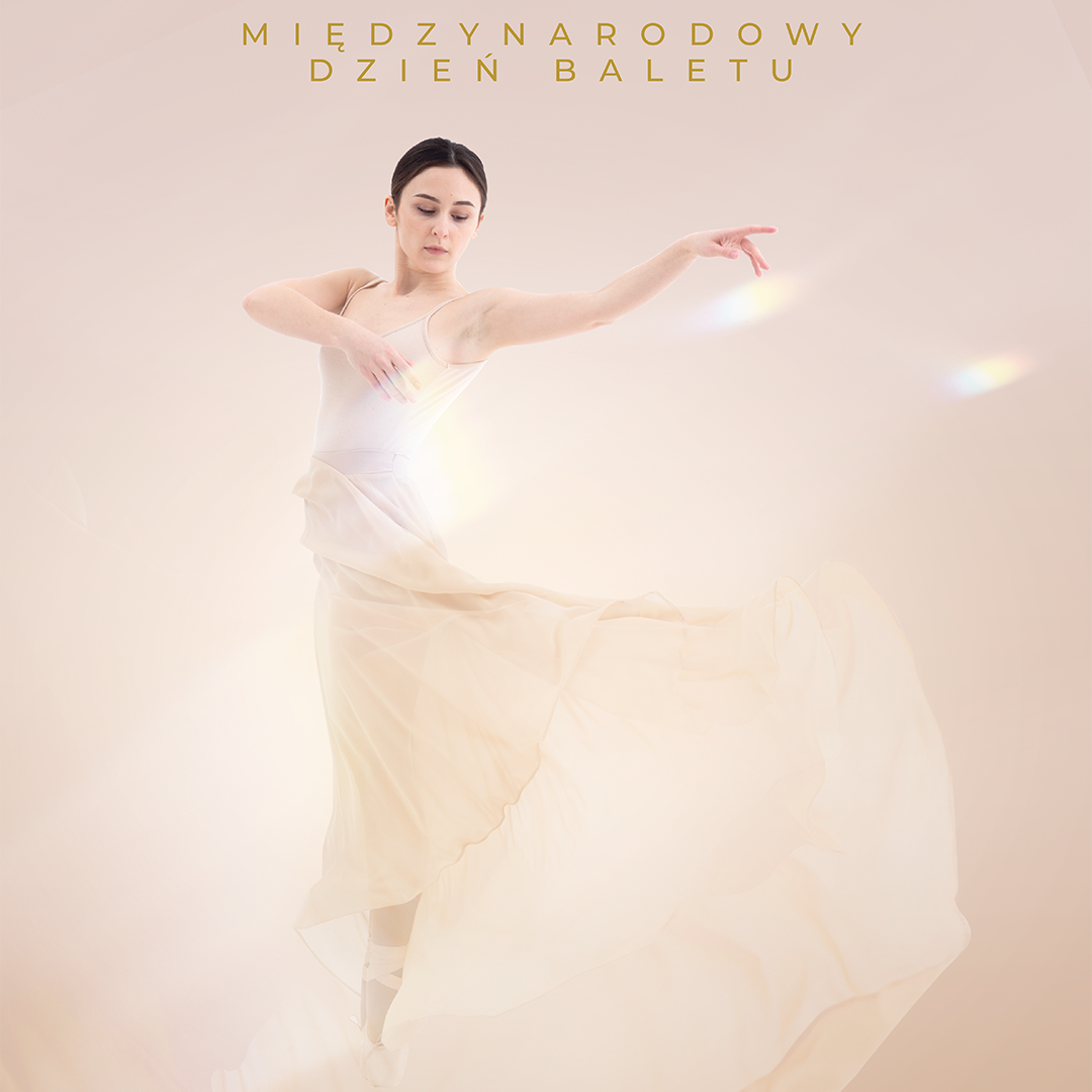 🌍 Międzynarodowy Dzień Baletu 🩰