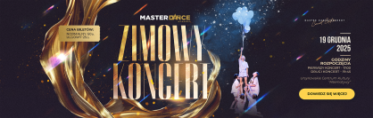 KONCERT ZIMOWY MASTER DANCE 2025